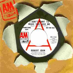 Robert John - I Don't Want To Make You Love Me Mp3