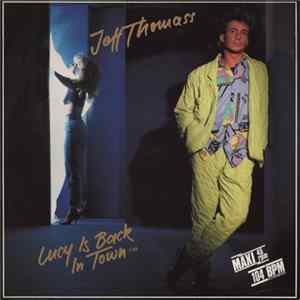 Jeff Thomass - Lucy Is Back In Town Mp3