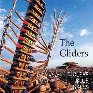 The Gliders - Clear Blue Skies Mp3