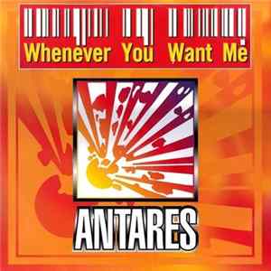 Antares - Whenever You Want Me Mp3