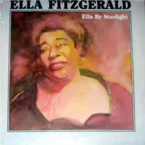 Ella Fitzgerald - Ella By Starlight Mp3
