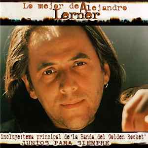 Alejandro Lerner - Lo Mejor De Alejandro Lerner Mp3