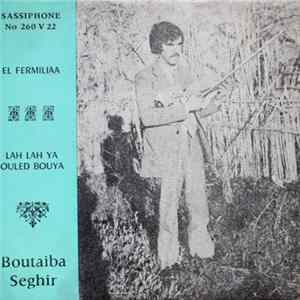 Boutaiba Sghir - El Fermiliaa Mp3
