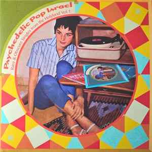 Various - Psychedelic Pop Israel (Rare & Obscure Singles From The Holyland Vol. 1) Mp3