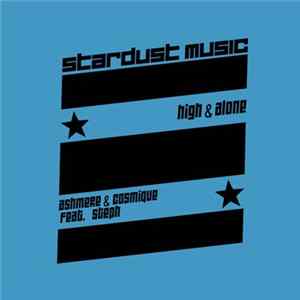 Ashmere & Cosmique Feat. Steph - High & Alone Mp3