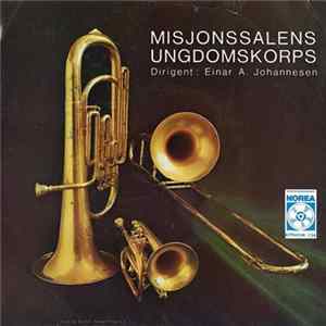 Misjonssalens Ungdomskorps - Misjonssalens Ungdomskorps Mp3