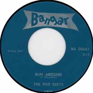 The Five Keeys - Run Around / I Tell My Heart Mp3