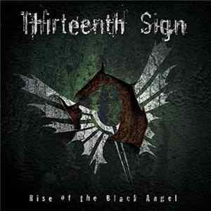 Thirteenth Sign - Rise Of The Black Angel Mp3