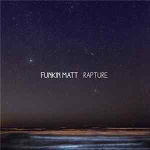 Funkin Matt - Rapture Mp3