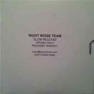 Night Noise Team - Slow Release Mp3