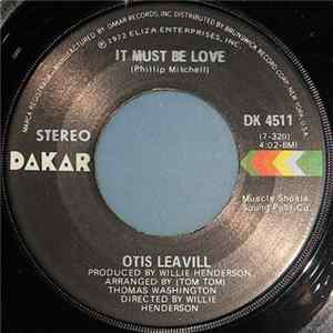 Otis Leavill - It Must Be Love Mp3