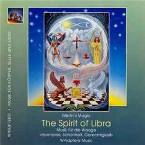 Merlin's Magic - The Spirit Of Libra Mp3