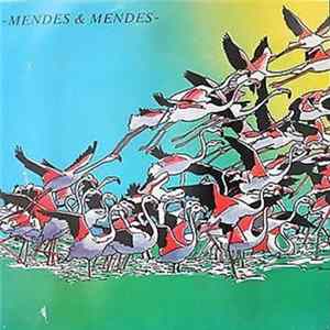 Mendes & Mendes - Mendes & Mendes Mp3