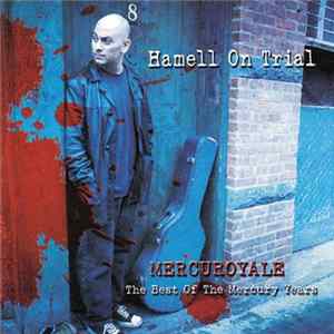 Hamell On Trial - Mercuryroyale - The Best Of The Mercury Years Mp3