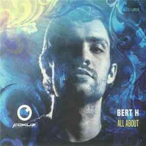 Bert H - All About Mp3