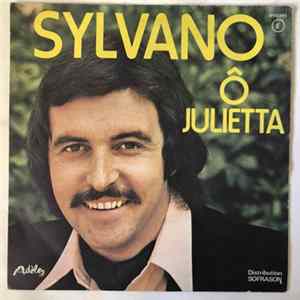 Sylvano - Ô Julietta Mp3
