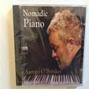 Antonio Breschi - Nomadic Piano - The Very Best of Antoni O' Vol.II Mp3