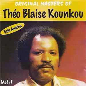 Théo-Blaise Kounkou - Original Masters, Vol. 1: Belle Amicha Mp3