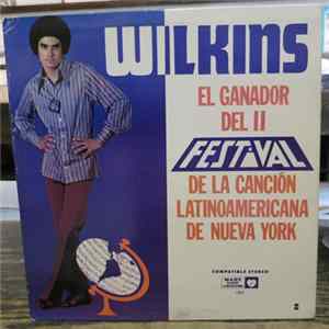 Wilkins - El Ganador Del II Festival De La Cancion Latinoamericana De Nueva York Mp3