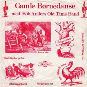 Bob Anders Old Time Band - Gamle Børnedanse Mp3