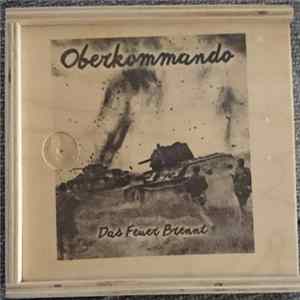 Oberkommando - Das Feuer Brennt Mp3