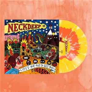 Neck Deep - Life's Not Out To Get You Mp3