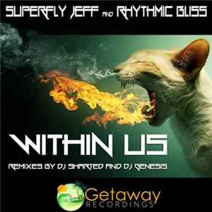 Superfly Jeff And Rhythmic Bliss - Within Us Mp3