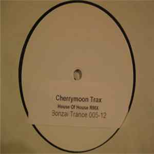 Cherrymoon Trax - The House Of House (Remixes) Mp3