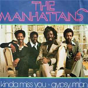The Manhattans - I Kinda Miss You Mp3