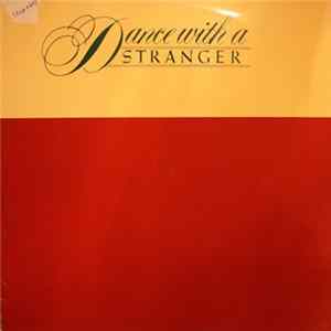 Dance With A Stranger - Everyone Needs A Friend Mp3