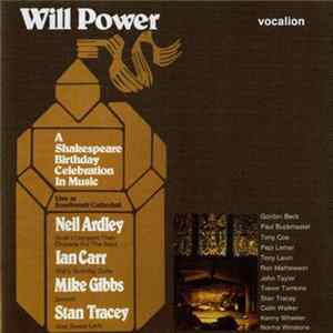 Neil Ardley, Ian Carr, Mike Gibbs, Stan Tracey - Will Power (A Shakespeare Birthday Celebration In Music) Mp3