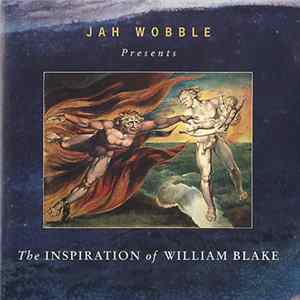 Jah Wobble - The Inspiration Of William Blake Mp3