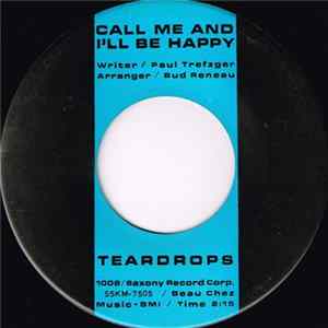 Teardrops - Call Me And I'll Be Happy / I'm Gonna Steal Your Boyfriend Mp3
