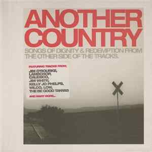 Various - Another Country - Songs Of Dignity & Redemption From The Other Side Of The Tracks Mp3