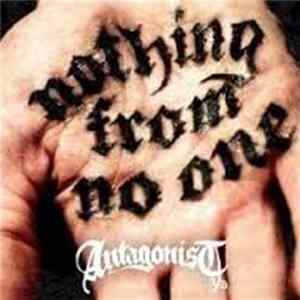 Antagonist A.D. - Nothing From No One Mp3