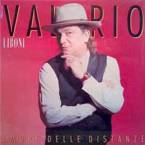 Valerio Liboni - Amore Delle Distanze Mp3