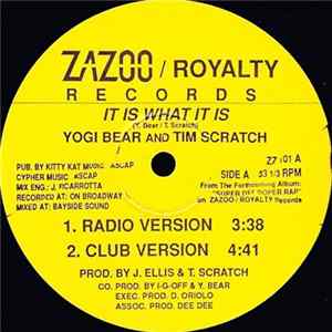 Yogi Bear And Tim Scratch - It Is What It Is Mp3