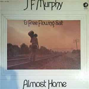 JF Murphy & Free Flowing Salt - Almost Home Mp3