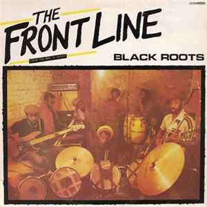 Black Roots - The Front Line Mp3