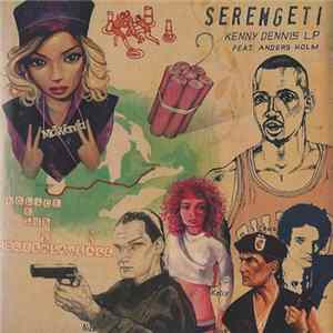 Serengeti Feat. Anders Holm - Kenny Dennis LP Mp3