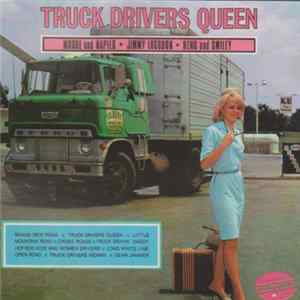 Moore & Napier / Jimmy Logsdon / Reno & Smiley - Truck Drivers Queen Mp3