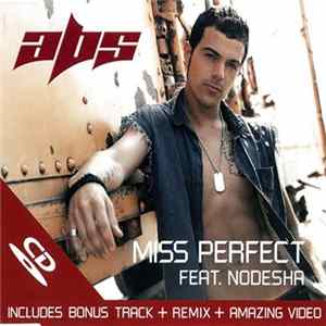 Abs Feat. Nodesha - Miss Perfect Mp3