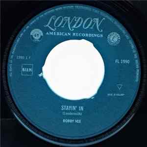 Bobby Vee - Stayin' In / More Than I Can Say Mp3