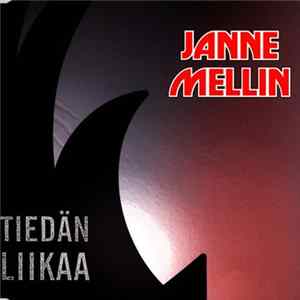 Janne Mellin - Tiedän Liikaa Mp3