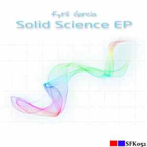 Kyril Garcia - Solid Science EP Mp3