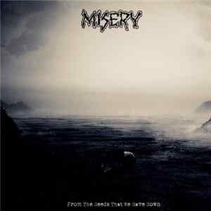 Misery - From The Seeds That We Have Sown Mp3