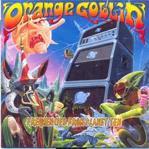 Orange Goblin - Frequencies From Planet Ten Mp3