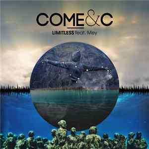 Come & C - Limitless Mp3
