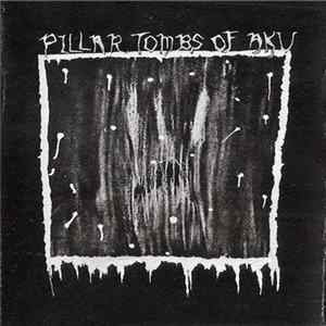 Pillar Tombs Of Aku - Pillar Tombs Of Aku Mp3