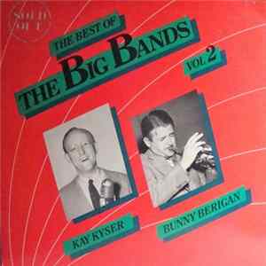 Kay Kyser / Bunny Berigan - The Best Of The Big Bands Vol 2 Mp3